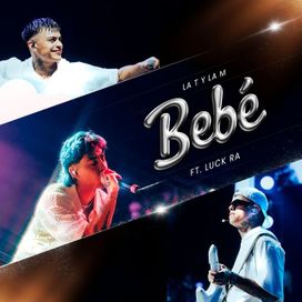 Bebé (part. Luck Ra) - 2026 • Single/EP