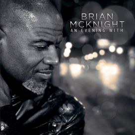 An Evening With Brian McKnight - 2016 • Álbum