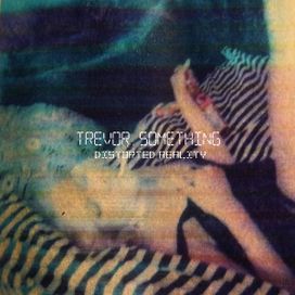 Distorted Reality - 2014 • Sencillo/EP