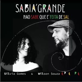 Sabiá Grande: Não Sabe Que É Feita de Sal - 2020 • Álbum