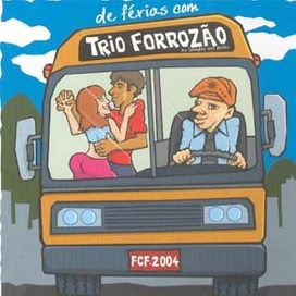 De Férias com Trio Forrozão - 2004 • Álbum