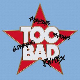 TOO BAD (Alan Walker Remix) (feat. G-Dragon, Anderson .Paak) - 2025 • Single/EP