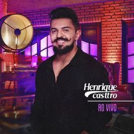 Henrique Casttro Ao Vivo - 2021 • Álbum