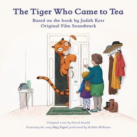 The Tiger Who Came To Tea - 2019 • Álbum