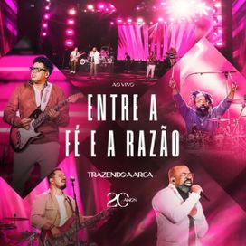 Entre a Fé e a Razão (Ao Vivo) - 2024 • Sencillo/EP