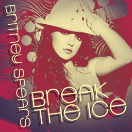 Break The Ice: Dance Remixes - 2008 • Single/EP