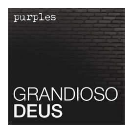 Grandioso Deus - 2016 • Sencillo/EP