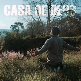 Casa de Deus - 2022 • Single/EP