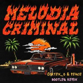 MELODIA CRIMINAL - 2023 • Single/EP