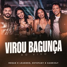 Virou Bagunça (part. Renan e Leandro) (Ao Vivo) - 2024 • Sencillo/EP