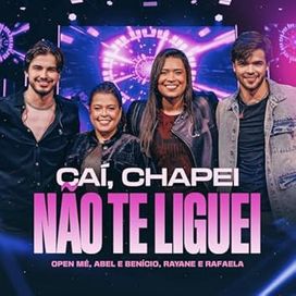 Caí, Chapei, Não Te Liguei (part. Abel e Benício) (Ao Vivo) - 2025 • Single/EP