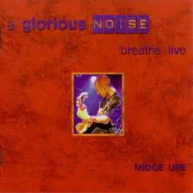 A Glorious Noise - 'Breathe' Live - 2001 • Álbum