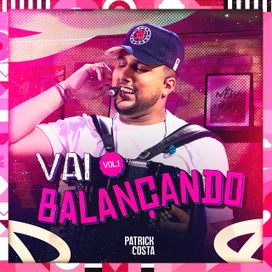Vai Balançando (Vol.1) - 2025 • Álbum
