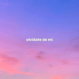 olvídate de mí - 2020 • Single/EP