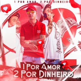1 Por Amor, 2 Por Dinheiro - 2022 • Sencillo/EP