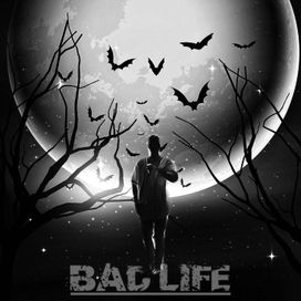 Bad Life - 2020 • Single/EP