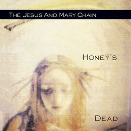 Honey's Dead - 1992 • Álbum