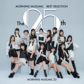 Morning Musume Best Selection ~The 25 Shuunen~ - 2023 • Coletânea