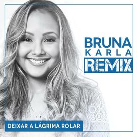 Deixar A Lágrima Rolar (Remix) - 2016 • Single/EP