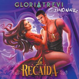 La Recaída (part. Timo Nuñez) - 2022 • Single/EP