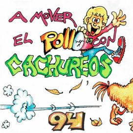 A Mover El Pollo Con Cachureos 94 - Cachureos