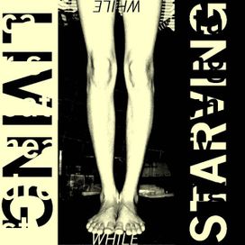 Starving While Living - 2012 • Álbum