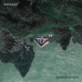 Quarto Quieto - Indigans