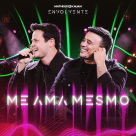 Me Ama Mesmo (Ao Vivo) - 2024 • Sencillo/EP