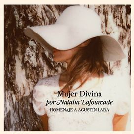 Mujer Divina - Homenaje a Agustín Lara - 2012 • Álbum