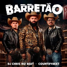 Barretão (part. CountryBeat) - 2024 • Sencillo/EP
