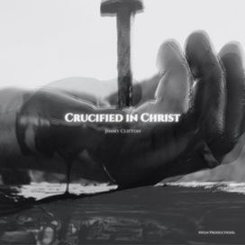 Crucified in Christ - 2024 • Álbum