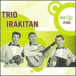 Série Bis: Trio Irakitan - 2005 • Álbum