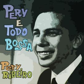 Pery É Todo Bossa - 1963 • Álbum