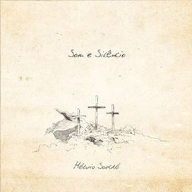 Som e Silêncio - 2017 • Álbum