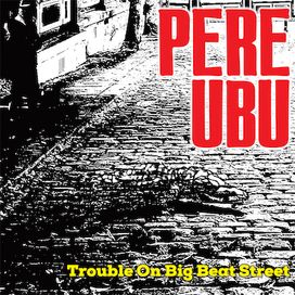 Trouble On Big Beat Street - 2023 • Álbum