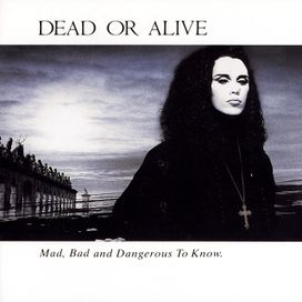 Mad, Bad, And Dangerous To Know - 1986 • Álbum