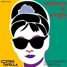 Sacerdotisa de Afrodita (Remaster 2024)  - Otro Tavella y los Embajadores del Buen Gusto