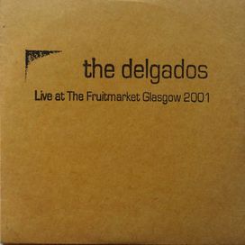 Live at The Fruitmarket: Glasgow 2001 - 2001 • Álbum