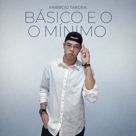 Básico e o Mínimo - 2026 • Single/EP