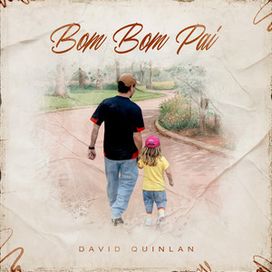 Bom, Bom Pai - 2024 • Single/EP