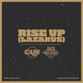 Rise Up (Lazarus) (feat. Zach Williams) - 2021 • Sencillo/EP