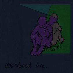 abandoned love. - 2022 • Álbum