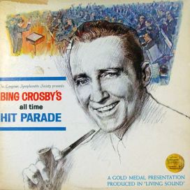 Bing Crosby's All Time Hit Parade - 1966 • Álbum