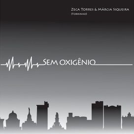 Sem Oxigênio (part. Zeca Torres Torrinho) - 2023 • Single/EP