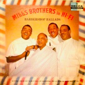 The Mills Brothers In Hi-Fi: Barbershop Ballads - 1958 • Álbum