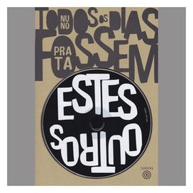 Todos Os Dias Fossem Estes / Outros - 2006 • Álbum