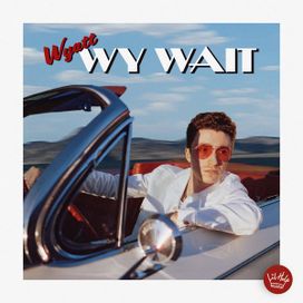 WY WAIT - 2021 • Sencillo/EP