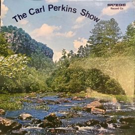The Carl Perkins Show - 1976 • Álbum