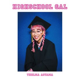 Highschool Gal - 2018 • Álbum