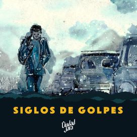 Siglos de Golpes - 2019 • Single/EP